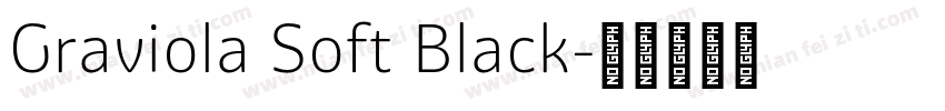 Graviola Soft Black字体转换